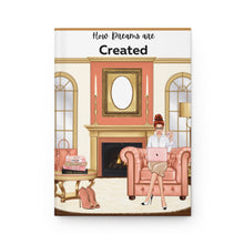Load image into Gallery viewer, Where Dreams are Created Journal