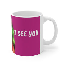 Load image into Gallery viewer, I see you Coffee Mug
