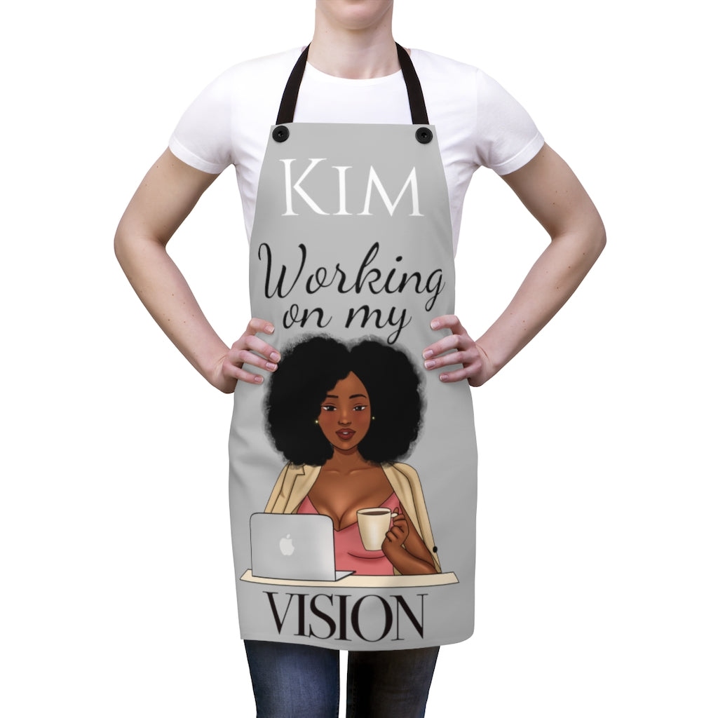 Working on my VISION Apron